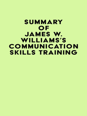 cover image of Summary of James W. Williams's Communication Skills Training